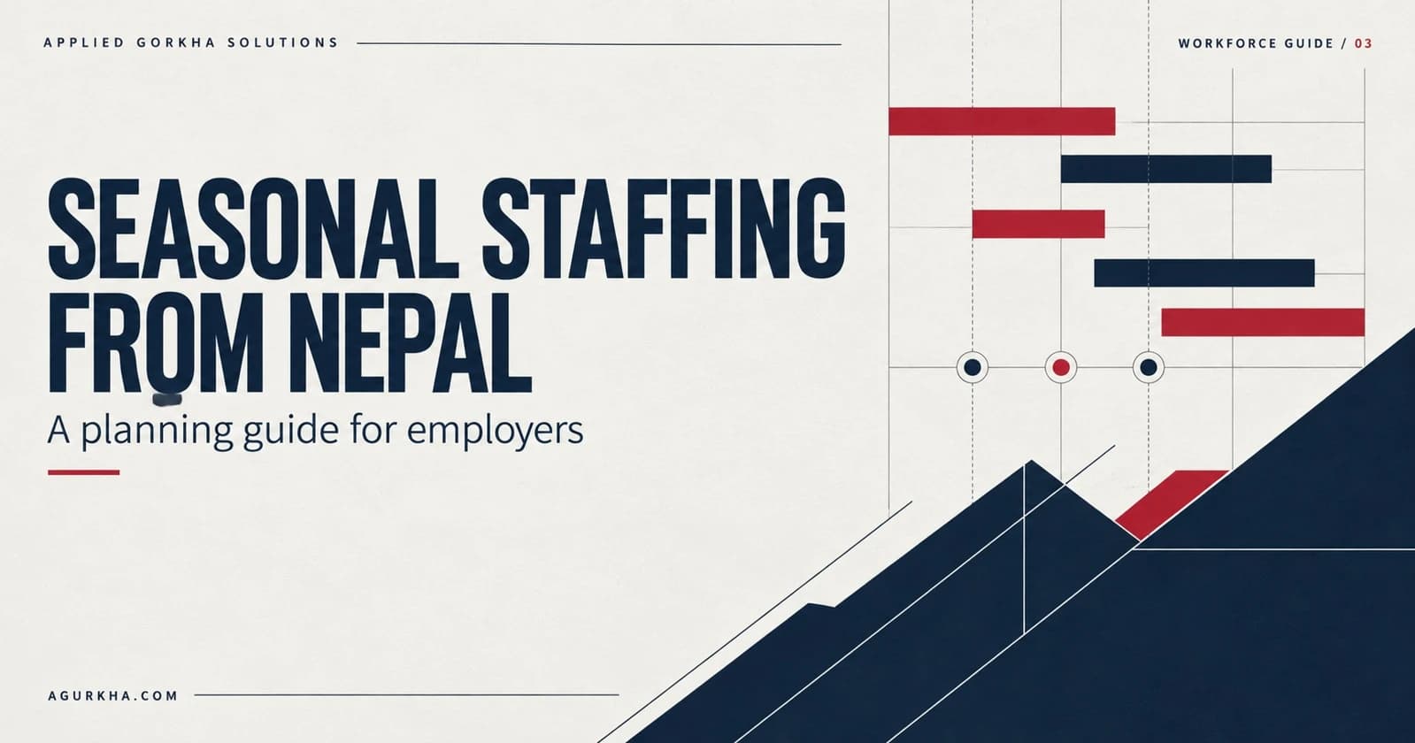 Seasonal Staffing from Nepal: a planning guide for employers, with a structured navy and crimson scheduling graphic.